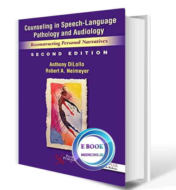 دانلود کتاب Counseling in Speech-Language Pathology and Audiology: Reconstructing Personal Narratives 2nd Edition 2021 (ORIGINAL PDF)